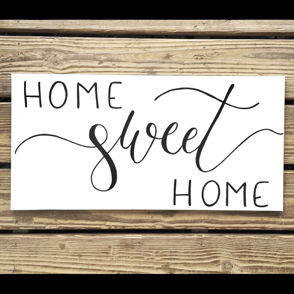 Handmade Hand Lettered “Home Sweet Home” Canvas